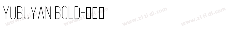 YUBuyan Bold字体转换